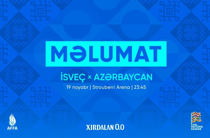 İsveç – Azərbaycan: Azarkeşlərin nəzərinə!}